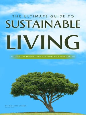 cover image of The Ultimate Guide to Sustainable Living